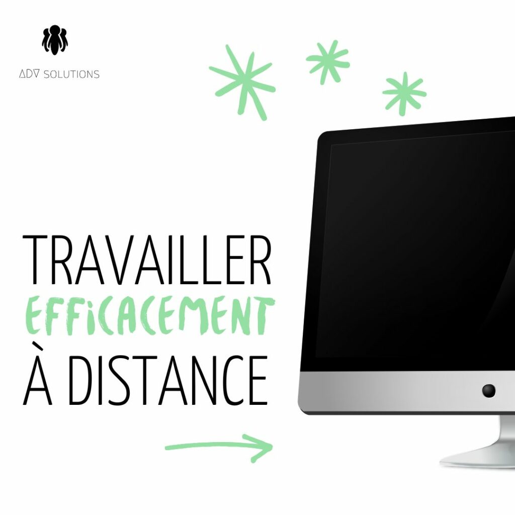 ADV Solutions Annecy Travailler à distance petits conseils Management de transition ADV Service clients Management